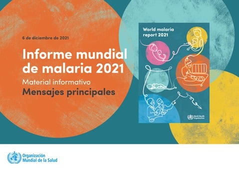 Informe mundial sobre la malaria 2021: mensajes principales